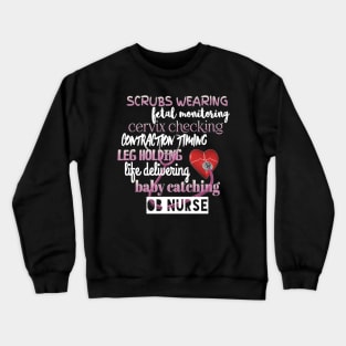 Nurse Pride OB Nurse Labor And Delivery Crewneck Sweatshirt